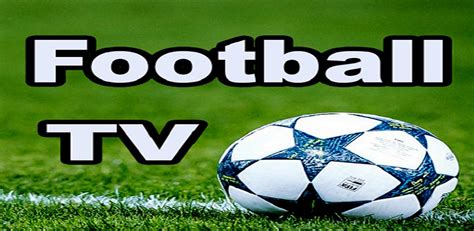 Live Football Tv Hd Apk For Android Download Gambaran