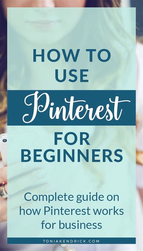How To Use Pinterest For Beginners Complete Guide On How Pinterest