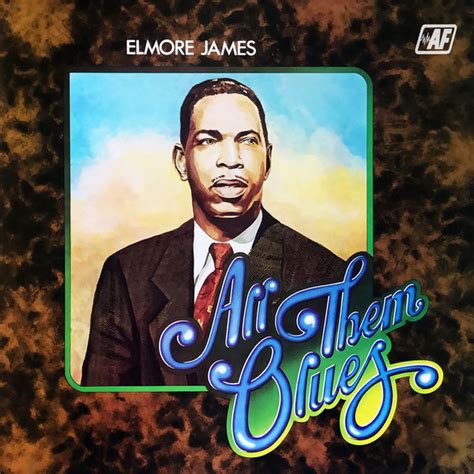 Elmore James All Them Blues 19712022 Flac 24bit96khz Mqs