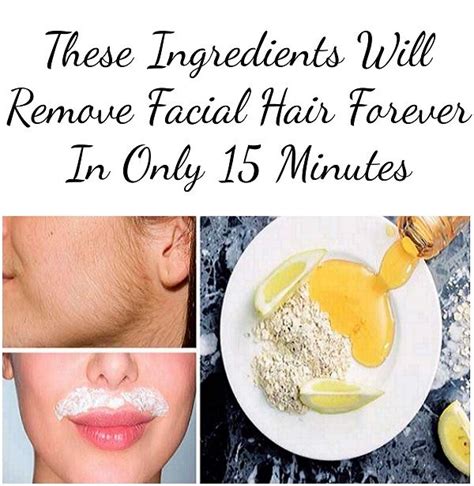 these ingredients will remove facial hair forever in only 15 minutes facial hair facial