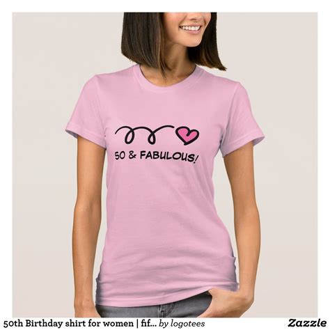 50th birthday shirt for women fifty and fabulous t shirts for women squared