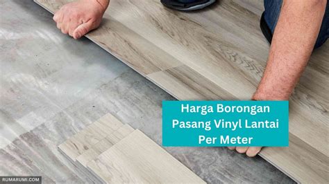 Harga Borongan Pasang Vinyl Lantai Per Meter