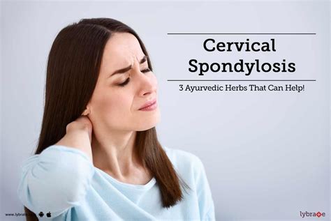 6 Ayurvedic Remedies To Treat Cervical Spondylosis Osteoarthritis Of