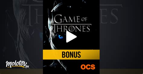 game of thrones s07 bande annonce en streaming sur ocs