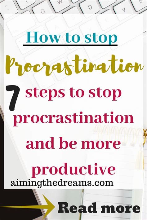 How To Stop Procrastination And Be More Productive Aimingthedreams