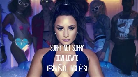 Demi Lovato • Sorry Not Sorry Español Inglés Youtube
