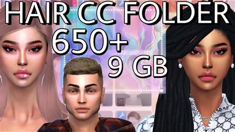 650 Items 9 Gb Hair Cc Folder Sims 4 Female Male