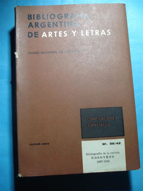 BibliografÍa Argentina De Artes Y Letras BibliografÍa De La Revista