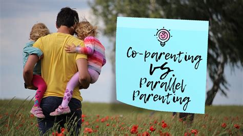 Co-Parenting vs. Parallel Parenting - Making the Right ...