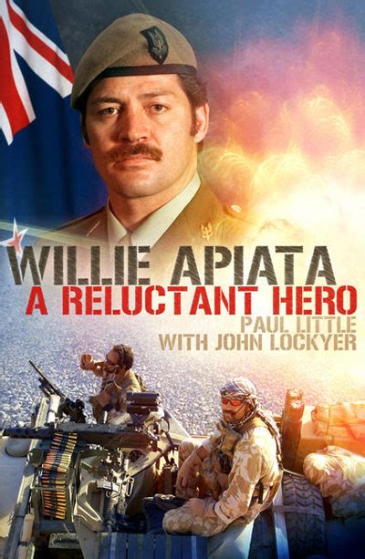 Willie Apiata Vc A Reluctant Hero By Paul Little Isbn 9780143304579