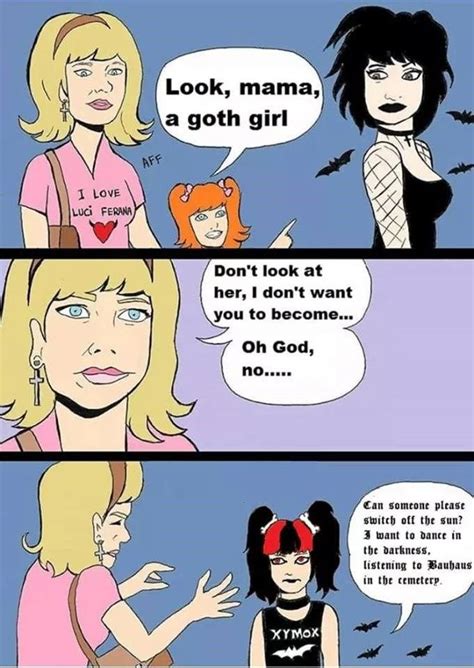 17 Funny Goth Memes For All Your Morbid Needs Goth Memes Funny Memes Goth Humor