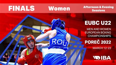 eubc u22 men and women european boxing championships poreČ 2022 day 9 finals women youtube