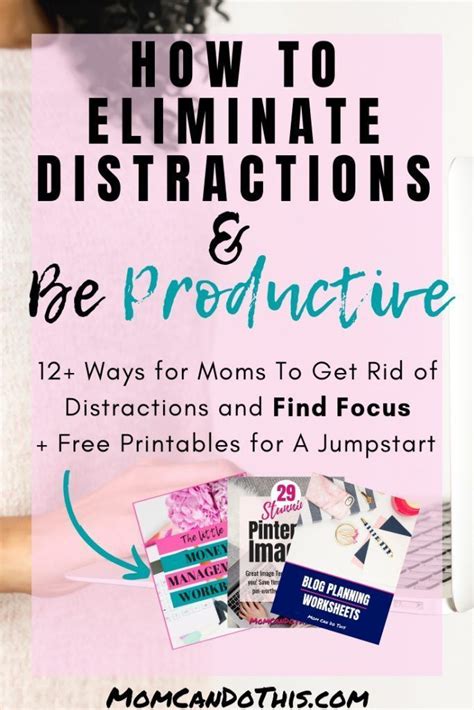 How To Eliminate Distractions And Be A Super Productive Mom Productive Moms Blog Planning