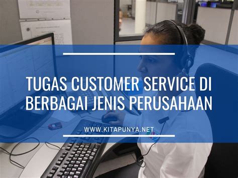 Tugas Customer Service Tanggung Jawab Keahlian Syarat Dan Gaji