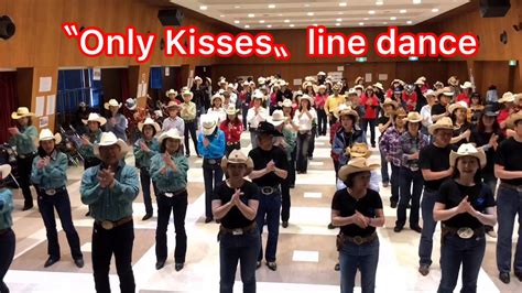 Country Line Dance Only Kisses Youtube