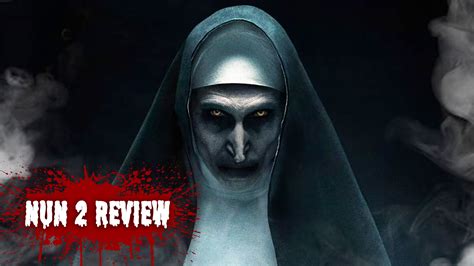 The Nun Ii Review The Conjuring Franchise S Strongest Addition