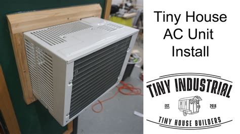 Tiny House Air Conditioner Install By Tiny Industrial Youtube