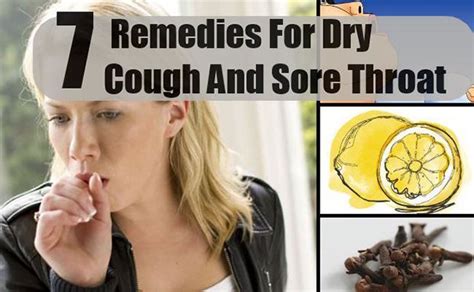 Fact Of The Day 7 Home Remedies For Dry Cough And Sore Throat Dry