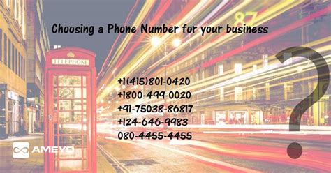 What Type Of Business Phone Number Should Your Brand Opt For Ameyo