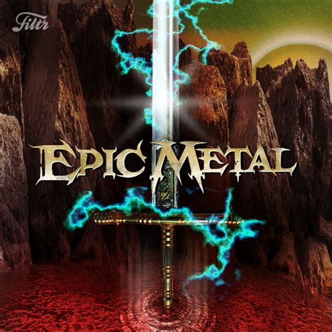 Epic Metal Playlist By Filtr Canada Spotify