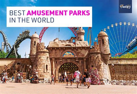 Best Amusement Parks In The World Photos