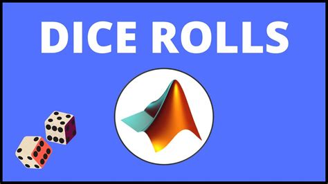Dice Roll Simulation In Matlab Matlab Tutorial Youtube