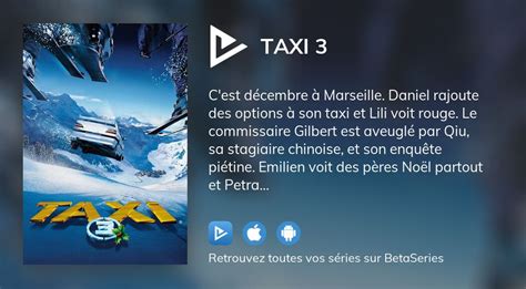 Où Regarder Le Film Taxi 3 En Streaming Complet