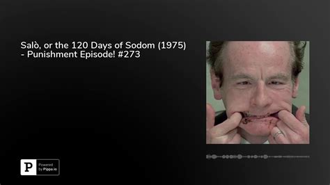 Salò Or The 120 Days Of Sodom 1975 Punishment Episode 273 Youtube