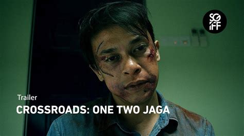 One two jaga was fantastic! Crossroads: One Two Jaga Trailer | SGIFF 2018 - YouTube