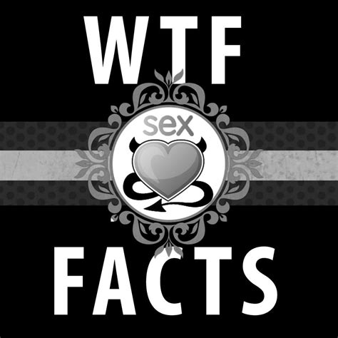 Wtf Sex Facts
