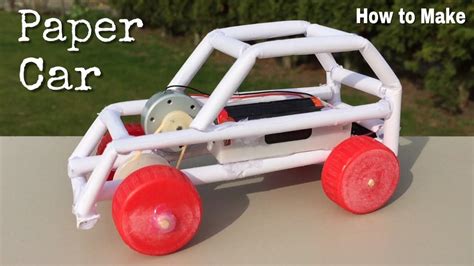 Have you ever wanted to see your own robot car roving around? How to Make a Paper Car - Electric Powered Car - Easy to ...