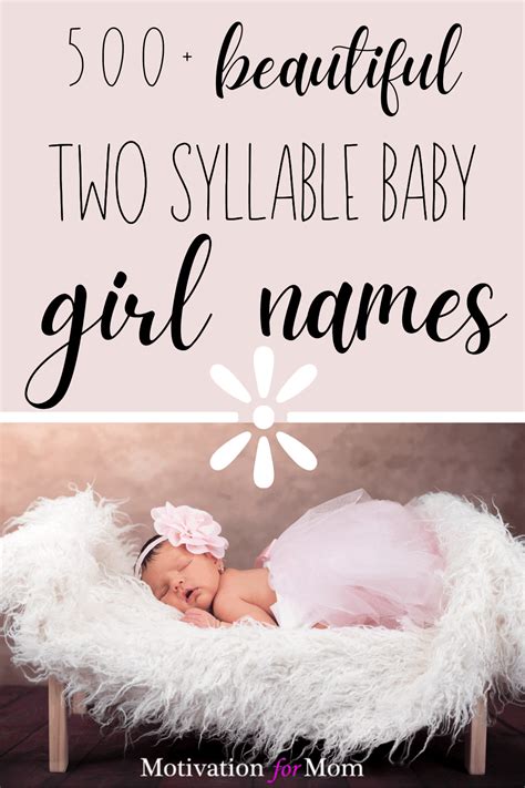 500 Super Sweet Two Syllable Girl Names Motivation For Mom