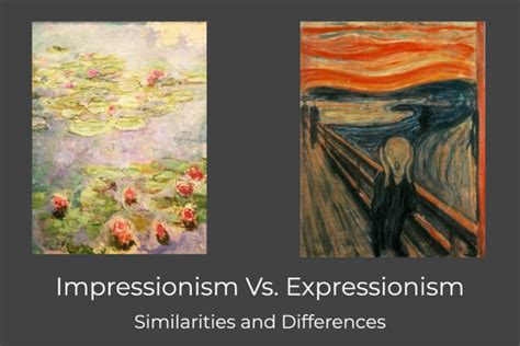 Similarities Of Expressionism And Impressionism Art And Their