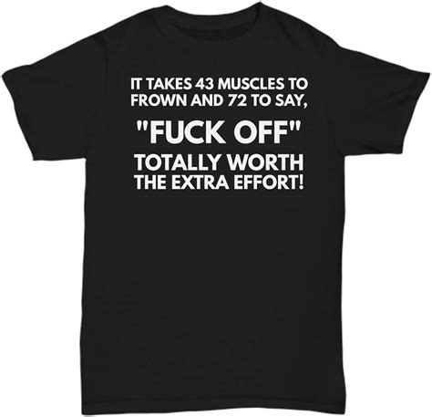 Funny Fuck Off T Shirt Fuck Off Effort Hilarious Sarcastic Shirts Keepsake Idea