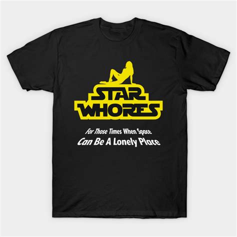 Star Whores Movie Parody T Shirt Teepublic