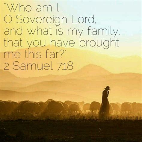 “who am i o lord god … that you have brought me this far”