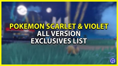 All Version Exclusives In Pokemon Sv Scarlet And Violet