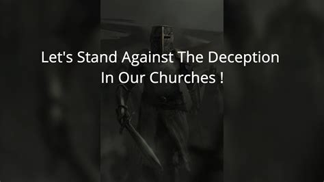 Lets Stand Against The Deception In Our Churches Youtube