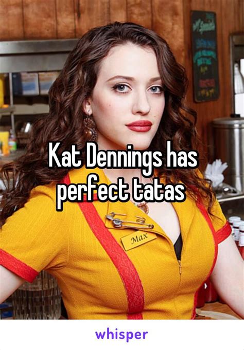 Kat Dennings Has Perfect Tatas