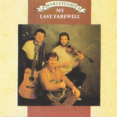 My Last Farewell — Barleycorn Lastfm