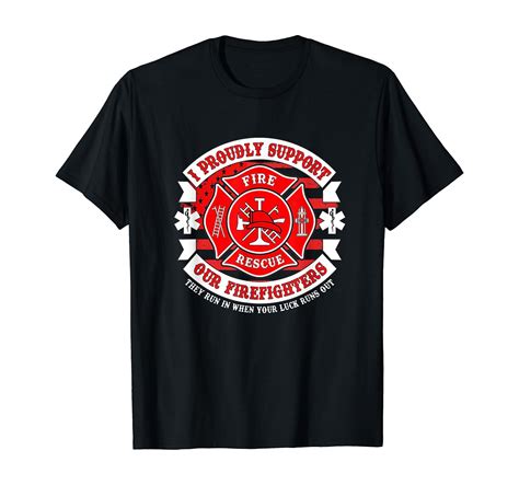 Proud Supporter Firefighters Fireman Rescue Hero T Shirts
