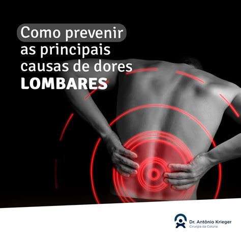 Como prevenir as principais causas de dor lombar Dr Antônio Krieger