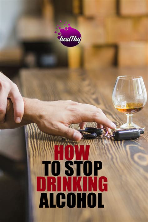 How To Stop Drinking Alcohol Tips Backed By Science Stop Drinking Alcohol Alcoholic Drinks
