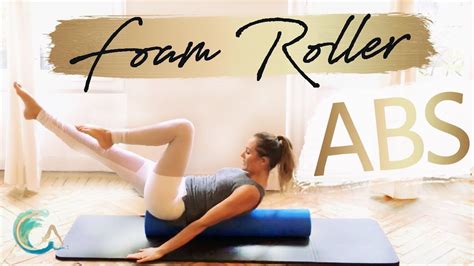 How To Get Flat And Strong Abs With The Foam Roller Youtube