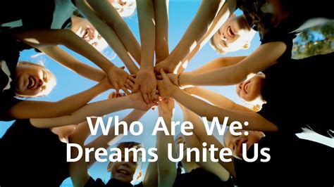 Dreams Unite Us Youtube