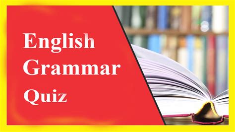 English Grammar Quiz English Quiz Questions And Answers Quizzes