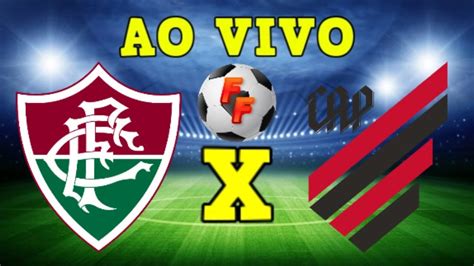 Fluminense X Atl Tico Pr Ao Vivo Brasileir O S Rie A Rodada