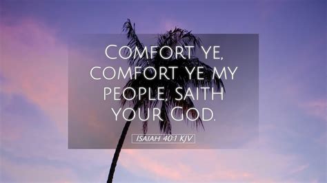 Isaiah 401 Kjv Desktop Wallpaper Comfort Ye Comfort Ye My People