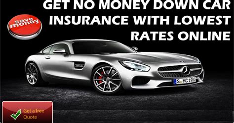 Maybe you would like to learn more about one of these? No Money Down Car Insurance Quote Provides Affordable Rates And Bad Credit Accepted: Secure No ...