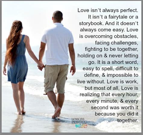 Love Isn’t Always Perfect It Isn’t A Fairytale Or A Storybook And It Doesn’t Always Come Easy